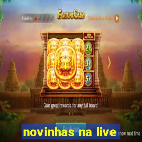 novinhas na live